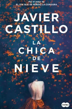 Novela Negra, Policial, Terror*Suma De Letras La chica de nieve