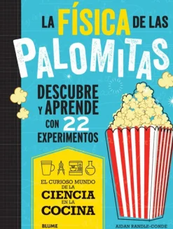 Ciencias*Blume La física de las palomitas