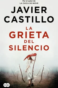 Novela Negra, Policial, Terror*Suma De Letras La grieta del desierto