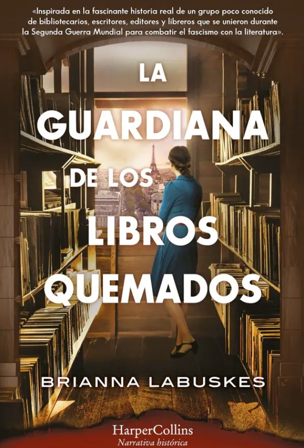 Novela Histórica*Harper Collins La guardiana de los libros quemados