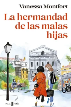 Literatura Contemporánea*Plaza u0026 Janés La hermandad de las malas hijas