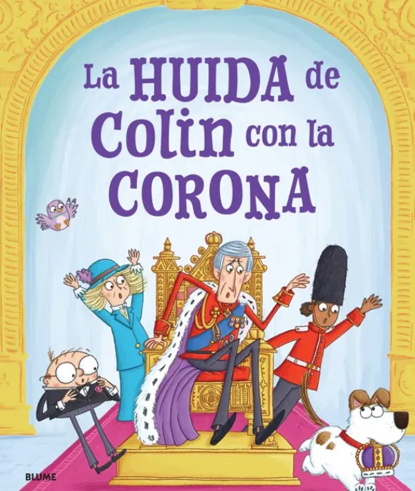 Álbum Ilustrado*Blume La huida de Colin con la corona