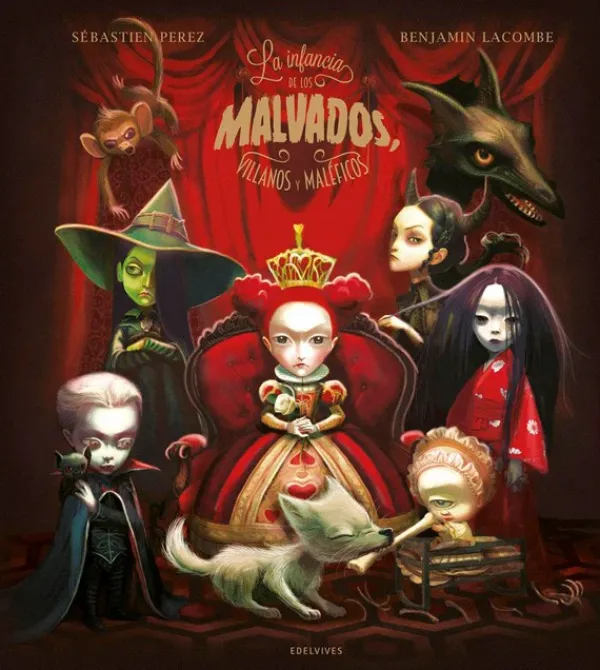 Ilustración Y Comics*Edelvives La infancia de los malvados, villanos y maléficos
