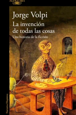 Actualidad Y Ensayo Filosófico*Alfaguara La invensión de todas las cosas