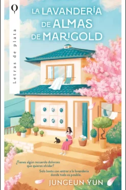 Literatura Contemporánea*Letras de plata La lavandería de almas de Marigold