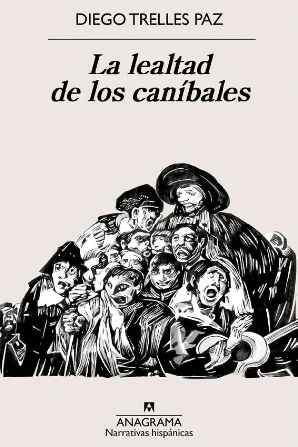 Literatura Contemporánea*Anagrama La lealtad de los caníbales