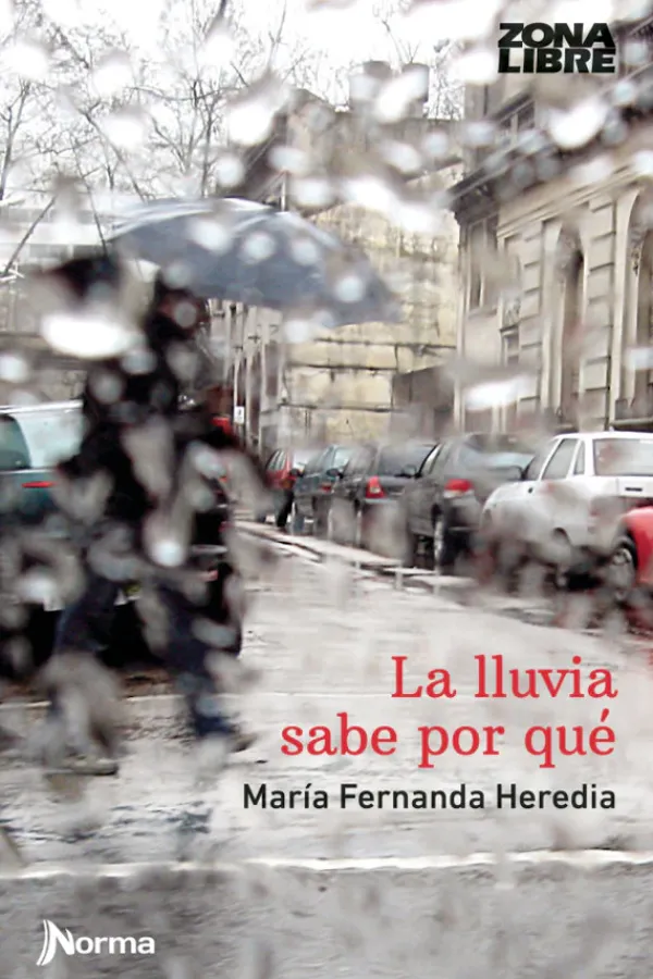 Mayor A 12 Años*Literatura Norma La lluvia sabe por qué
