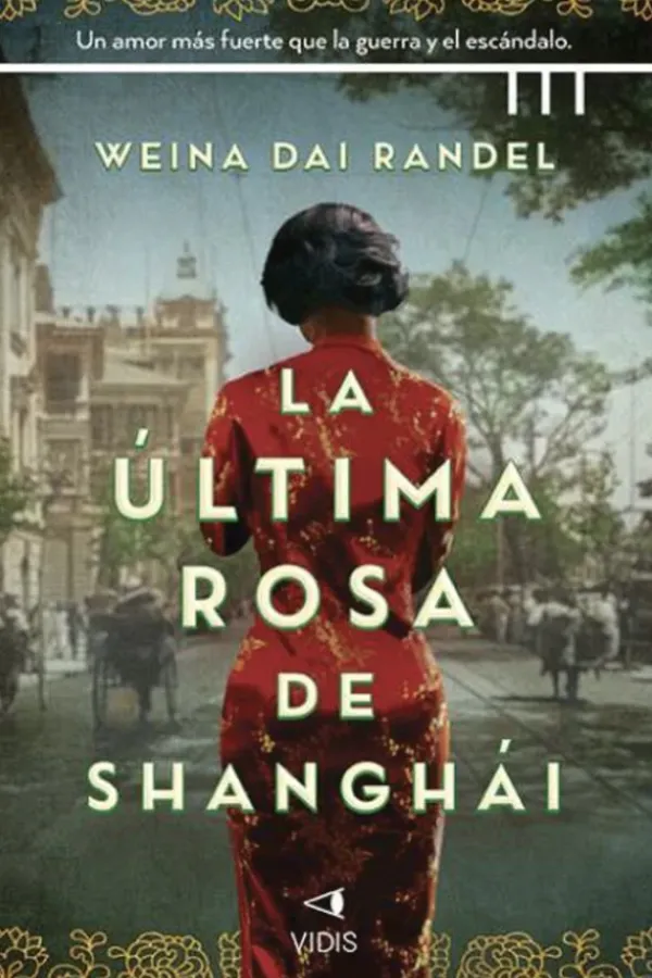 Novela Romántica*Vidis La última rosa de Shangai