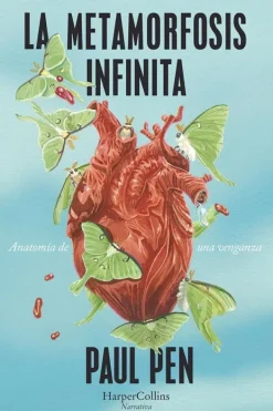 Novela Negra, Policial, Terror*Harper Collins La metamorfosis infinita