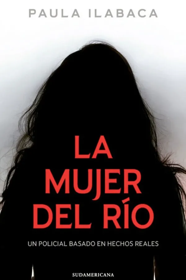 Novela Negra, Policial, Terror*Sudamericana La mujer del río