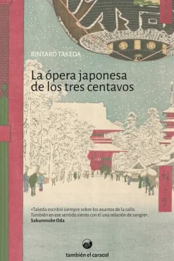 Literatura Contemporánea*También el caracol La opera japonesa de los tres centavos