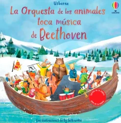 Libros Con Sonido*Usborne La Orquesta de los animales toca música de Beethoven