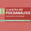 Ciencias De La Salud*Mediterráneo La practica del psicoanálisis. Evolución y actualidad