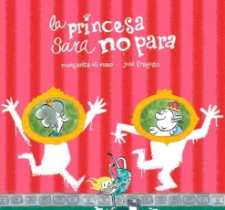 Álbum Ilustrado*Nubeocho La princesa Sara no para