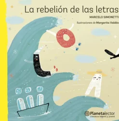 Literatura Infantil*Planeta Lector La rebelión de las letras