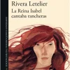 Literatura Latinoamericana*Alfaguara La reina Isabel cantaba rancheras