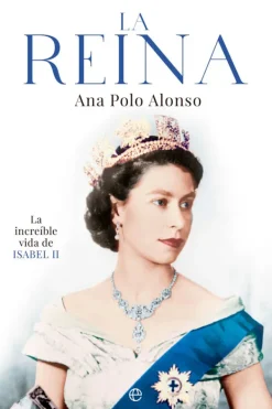 Biografías*La Esfera La reina. La increíble vida de Isabel II