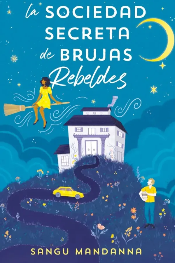 Novela Romántica*Ediciones B La sociedad secreta de brujas rebeldes