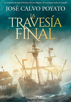 Novela Histórica*Harper Collins La travesía final