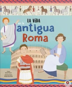Historia, Lugares Y Personas*Contrapunto La vida en la antigua Roma