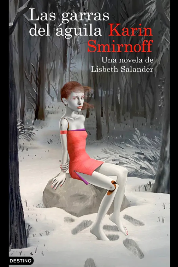 Literatura Contemporánea*Destino Las garras del águila: una novela de Lisbeth Salander