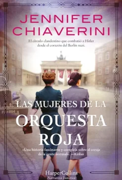 Novela Histórica*Harper Collins Las mujeres de la orquesta roja