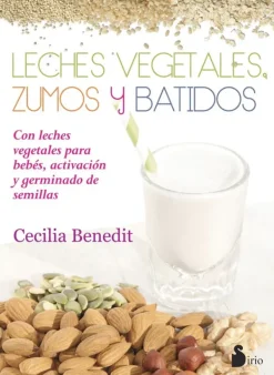 Dietas Y Nutrición*Sirio Leches vegetales, zumos y batidos