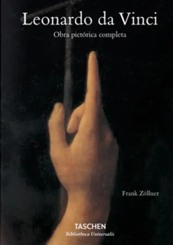 Arte*Taschen Leonardo. Obra pictórica completa. Biblioteca Universal