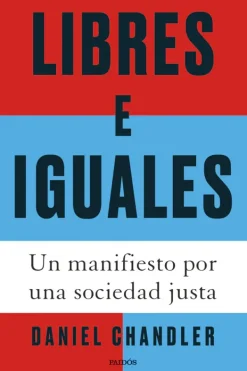 Actualidad Y Ensayo Filosófico*Paidós Libres e iguales