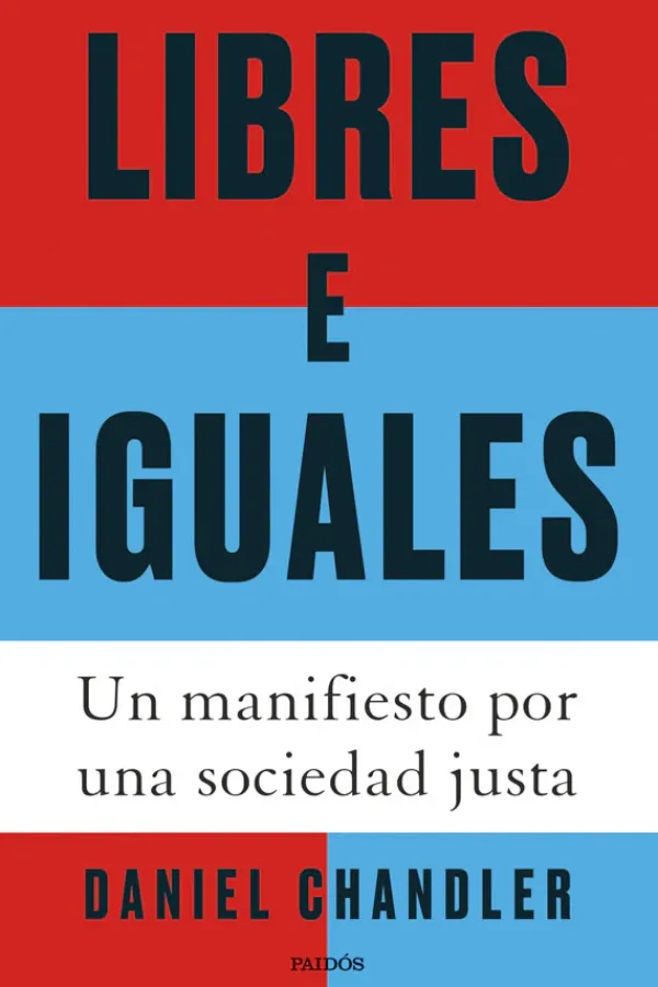 Actualidad Y Ensayo Filosófico*Paidós Libres e iguales