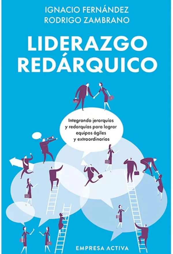 Liderazgo Y Empresa*Empresa Activa Liderazgo readrquico