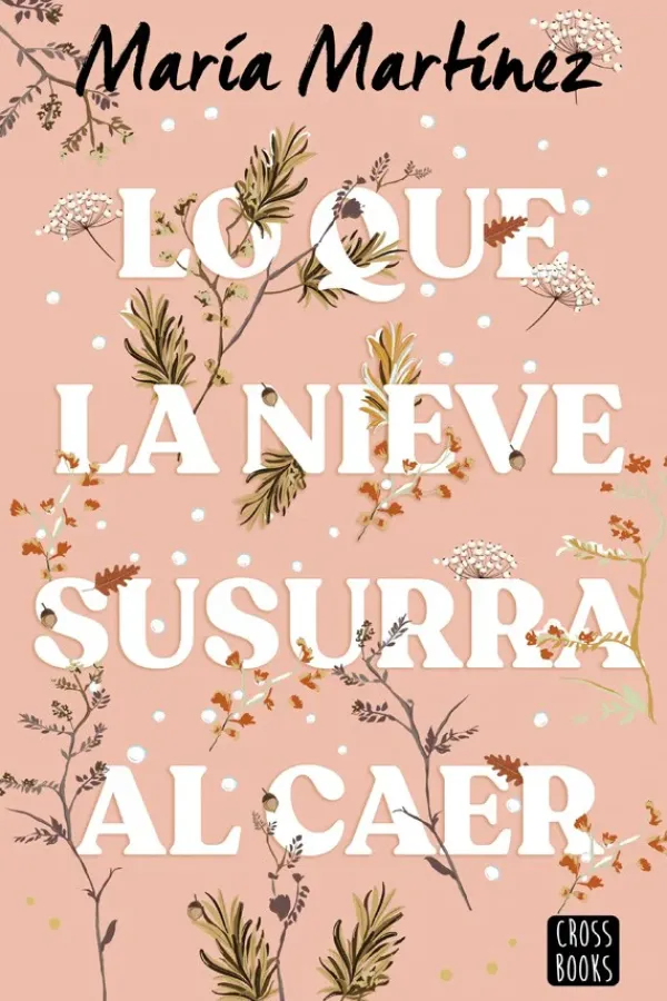 Novela Juvenil*Crossbooks Lo que la nieve susurra al caer