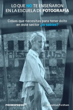 Fotografía*Hoaki Lo que no te enseñaron en la escuela de fotografía