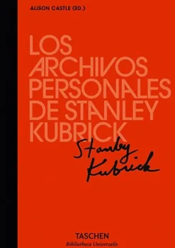 Cine*Taschen Los archivos personales de Stanley Kubrick. Biblioteca Universal