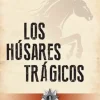 Literatura Chilena*Zig Zag Los húsares trágicos