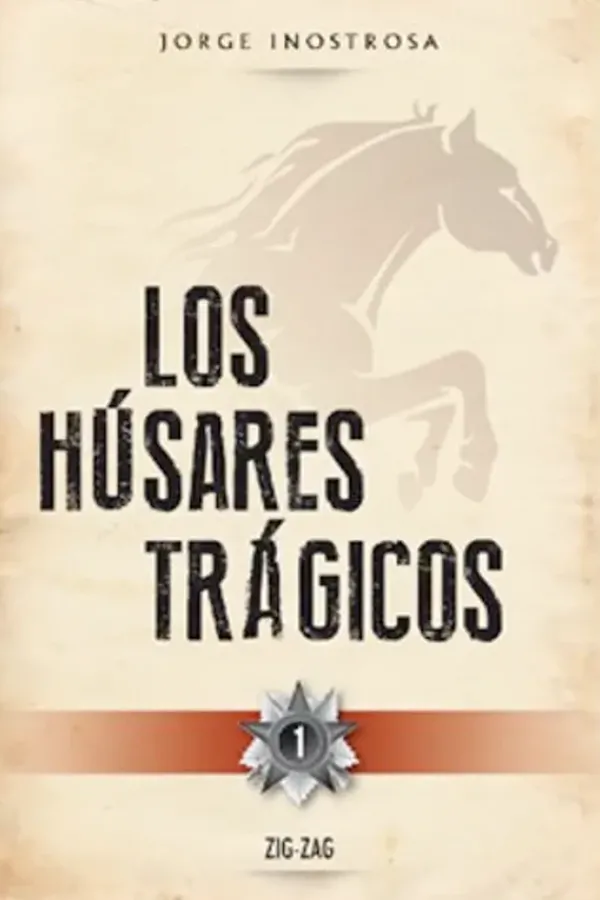 Literatura Chilena*Zig Zag Los húsares trágicos