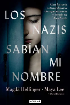 Biografías*Aguilar Los nazis sabían mi nombre