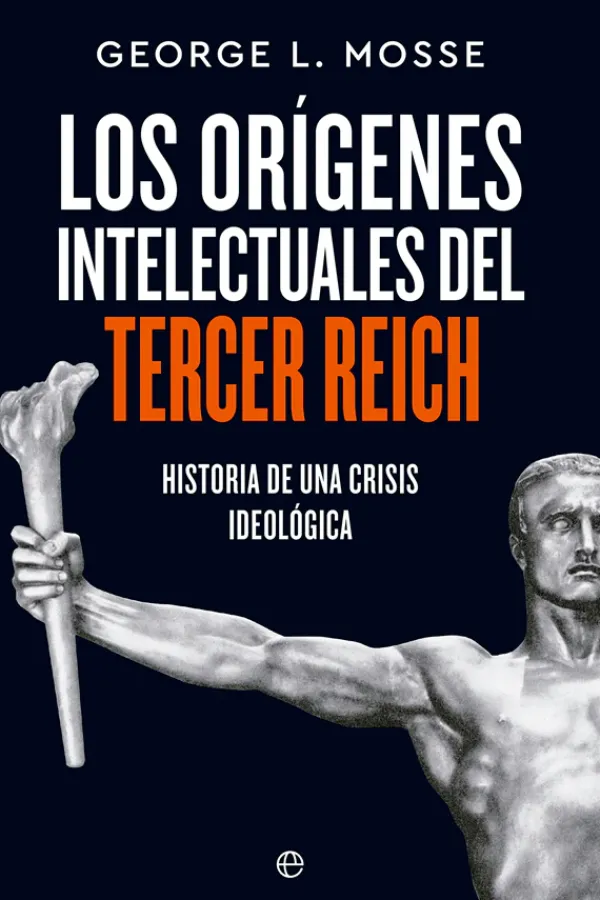 Historia*La Esfera Los orígenes intelectuales del Tercer Reich