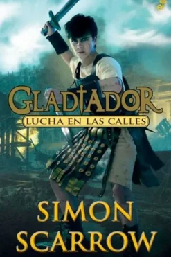 Novela Romántica*Edhasa Lucha en las calles. Gladiador