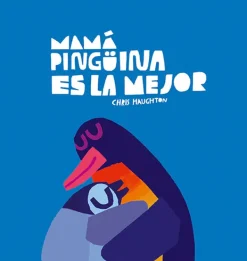 Primera Infancia*Nubeocho Mamá Pinguina es la mejor