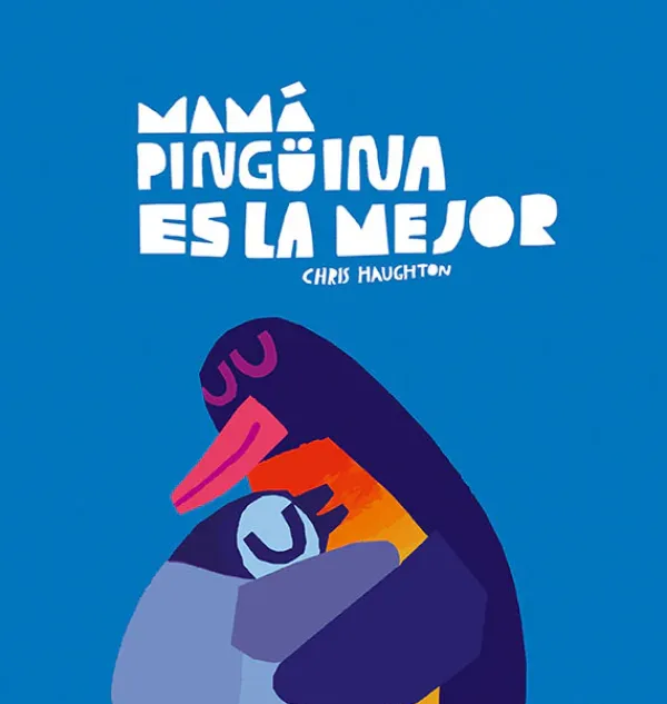 Primera Infancia*Nubeocho Mamá Pinguina es la mejor