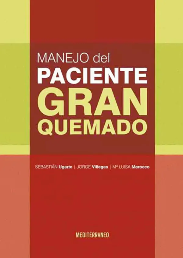 Ciencias De La Salud*Mediterráneo Manejo del paciente gran quemado