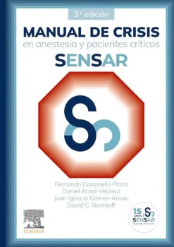 Ciencias De La Salud*Elsevier Manual de crisis en anestesia y paciente critico 3ª Ed.