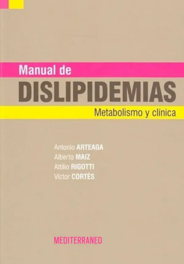 Ciencias De La Salud*Mediterráneo Manual de dislipidemias. Metabolismo y clínica