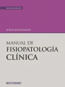 Ciencias De La Salud*Mediterráneo Manual de fisiopatología clínica 2ª Ed.