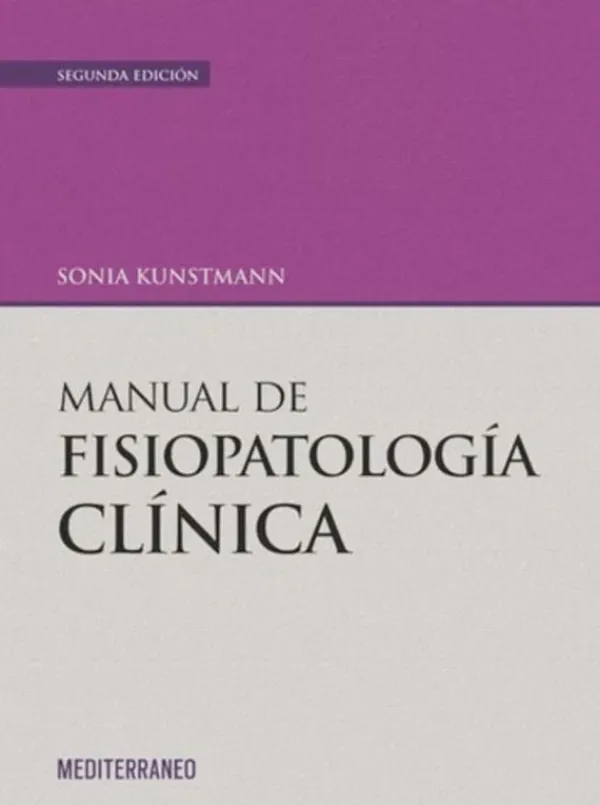 Ciencias De La Salud*Mediterráneo Manual de fisiopatología clínica 2ª Ed.
