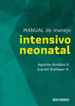 Ciencias De La Salud*Mediterráneo Manual de manejo intensivo neonatal