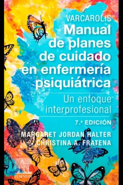 Ciencias De La Salud*Elsevier Manual de planes de cuidado en enfermería psiquiatrica 7ª Ed.
