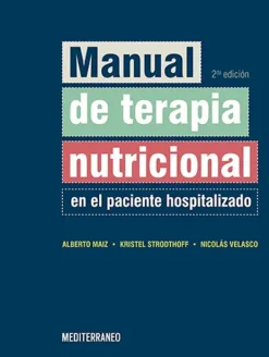 Ciencias De La Salud*Mediterráneo Manual de terapia nutricional en el paciente hospitalizado 2ª Ed.