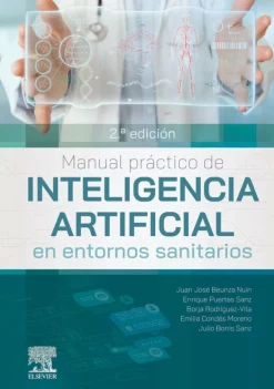 Ciencias De La Salud*Elsevier Manual práctico de inteligencia artificial en entornos sanitarios 2ª E